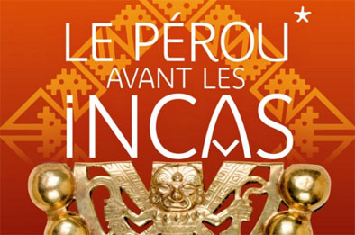 1 EXPO – LE PÉROU AVANT LES INCAS, C’ÉTAIT QUOI ?! ALLEZ VITE AU MUSÉE DU QUAI BRANLY